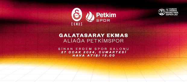 Maça Doğru | Galatasaray Ekmas - Aliağa Petkimspor