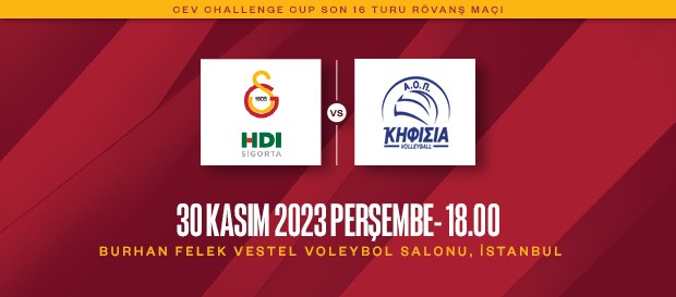 Maça Doğru | Galatasaray HDI Sigorta - AOP Kifisias ATHENS 