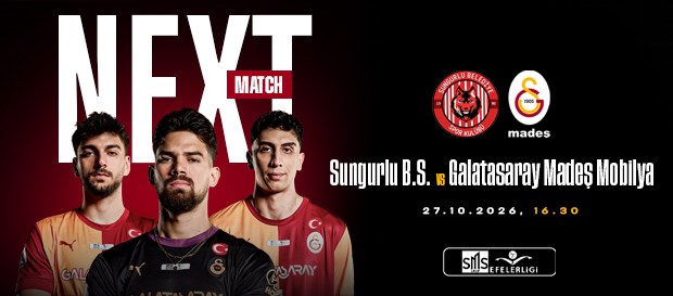 Maça Doğru | Sungurlu Belediyespor - Galatasaray Madeş Mobilya