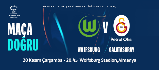 Maça Doğru | Wolfsburg - Galatasaray Petrol Ofisi