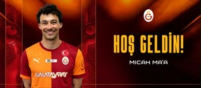 Galatasaray'a hoş geldin Micah Ma’a