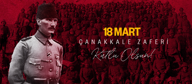 Çanakkale şehitlerimizi saygı ve minnetle anıyoruz