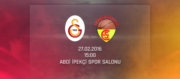 Maça Doğru: Galatasaray - Edirne Bld. Edirnespor