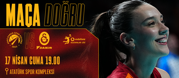 Maça Doğru | Aras Kargo - Galatasaray Daikin