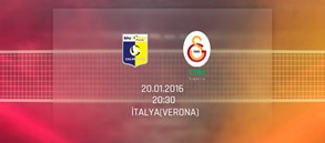 Maça Doğru: Calzedonia Verona - Galatasaray HDI Sigorta 
