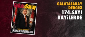 Galatasaray Dergisi’nin 174. sayısı bayilerde