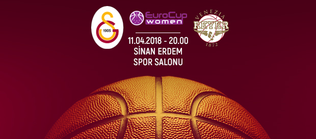 Maça doğru | Galatasaray – REYER Venezia