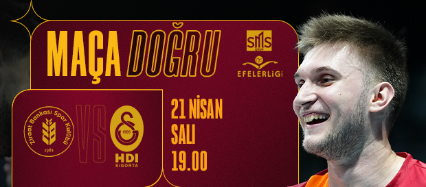 Maça Doğru | Ziraat Bankkart - Galatasaray HDI Sigorta