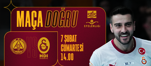 Maça Doğru I K.İ.V. Akkuş Belediyespor - Galatasaray HDI Sigorta