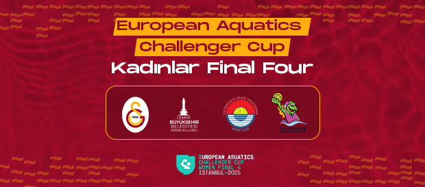 European Aquatics Challenger Cup Kadınlar Final Four müsabakaları başlıyor! 