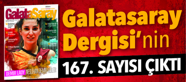 Galatasaray Dergisi’nin 167. sayısı bayilerde