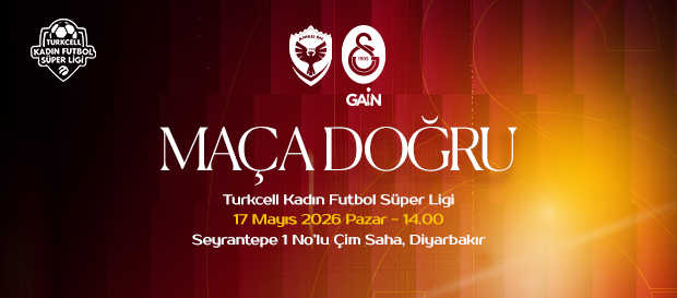 Maça Doğru | Amed Sportif Faaliyetler - Galatasaray GAİN