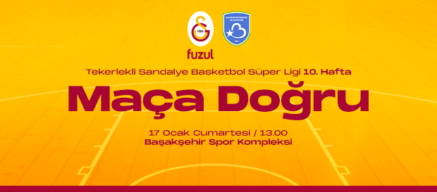 Maça Doğru I Galatasaray Fuzul - Balıkesir Büyükşehir Belediyespor