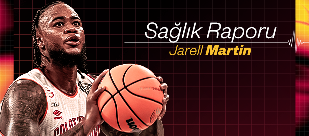 Sağlık Raporu | Jarell Martin