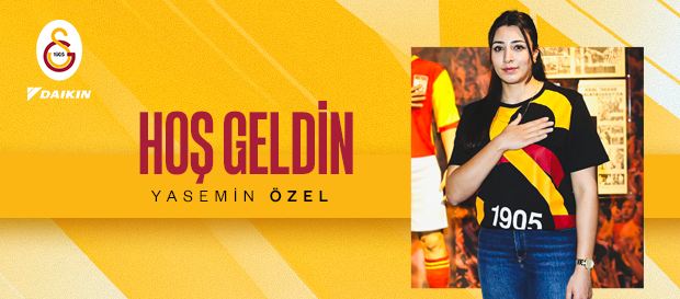 Yasemin Özel Galatasaray Daikin’de!