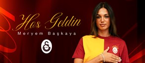 Meryem Başkaya Galatasaray'da!