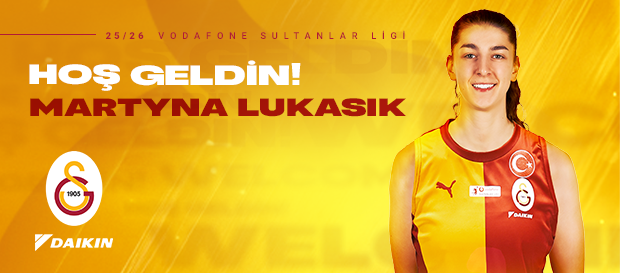 Martyna Lukasik Galatasaray Daikin’de!