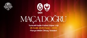 Maça Doğru | Galatasaray GAİN - Amed Sportif Faaliyetler