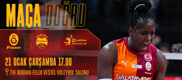 Maça Doğru | Galatasaray Daikin - VakıfBank