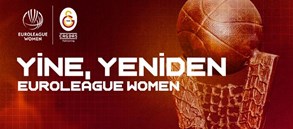 Yine, yeniden EuroLeague Women!