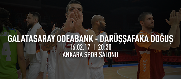 Maça doğru | Galatasaray Odeabank – Darüşşafaka Doğuş