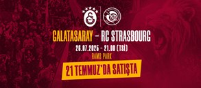 Galatasaray büyük taraftarıyla buluşuyor! Galatasaray - Strasbourg maçı biletleri satışta!