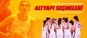 Galatasaray Kadın Basketbol altyapı seçmeleri başlıyor