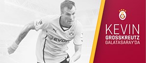 Kevin Grosskreutz Galatasaray’da 
