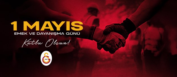 1 Mayıs Emek ve Dayanışma Günü kutlu olsun