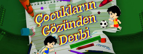 Türk Telekom ile Çocukların Gözünden Derbi Yarışması Başlıyor