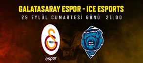 Maça doğru: Galatasaray Espor - ICE Esports Club