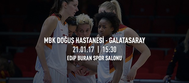 Maça doğru | MBK Doğuş Hastanesi – Galatasaray
