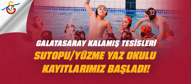 Galatasaray Kalamış Tesisleri Sutopu/Yüzme Yaz Okulu kayıtlarımız başladı!