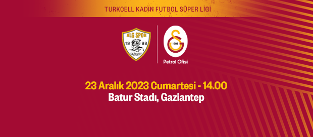 Maça Doğru | ALG Spor - Galatasaray Petrol Ofisi