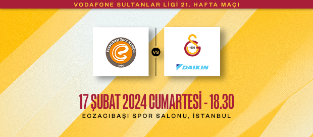 Maça Doğru | Eczacıbaşı Dynavit - Galatasaray Daikin 