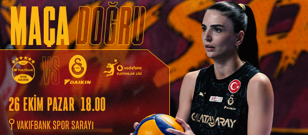 Maça Doğru | VakıfBank - Galatasaray Daikin