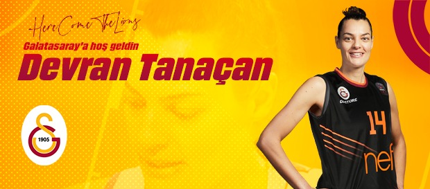 Galatasaray'a hoş geldin Devran Tanaçan!