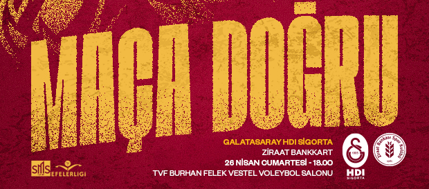 Maça Doğru | Galatasaray HDI Sigorta - Ziraat Bankkart 