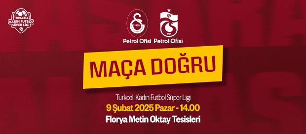 Maça Doğru | Galatasaray Petrol Ofisi - Trabzonspor Petrol Ofisi
