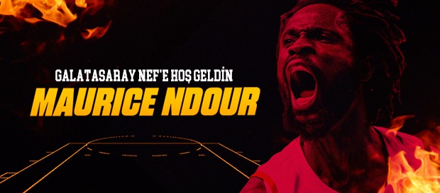 Galatasaray Nef’e hoş geldin Maurice Ndour