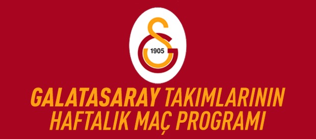 Galatasaray takımlarının haftalık maç programı
