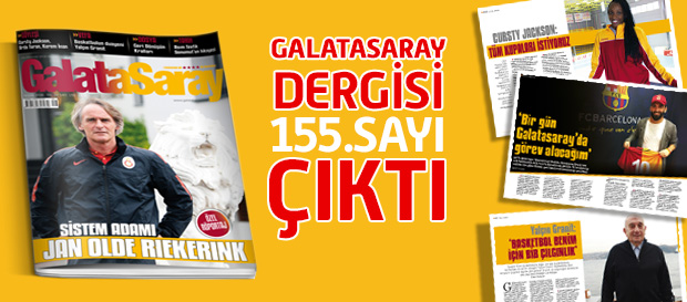 Galatasaray Dergisi 155. Sayısı Bayilerde