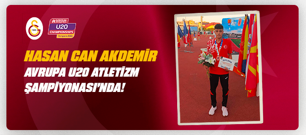 Hasan Can Akdemir Avrupa U20 Atletizm Şampiyonası’nda!