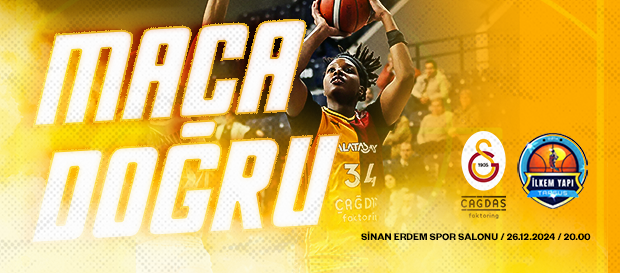 Maça Doğru | Galatasaray Çağdaş Faktoring - İlkem Yapı Tarsus Spor