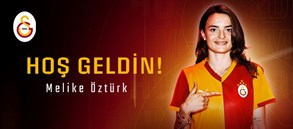 Melike Öztürk Galatasaray’da!