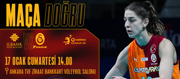 Maça Doğru | İlbank - Galatasaray Daikin