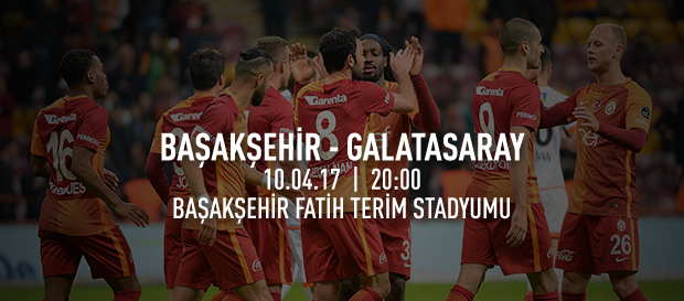 Maça doğru | Başakşehir - Galatasaray