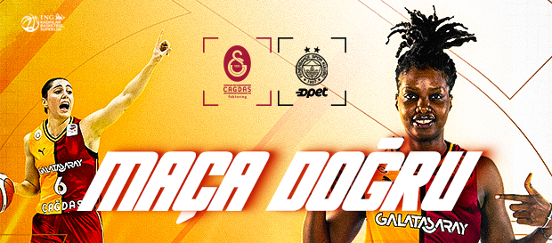 Maça Doğru | Galatasaray Çağdaş Faktoring - Fenerbahçe Opet