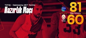 Tofaş 81-60 Galatasaray MCT Technic