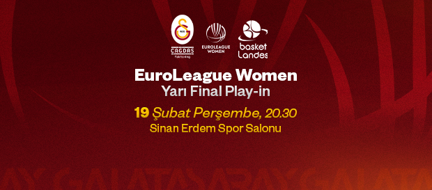Maça Doğru | Galatasaray Çağdaş Faktoring - Basket Landes
